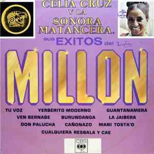 Celia Cruz Y La Sonora Matancera - Sus Exitos Del Millon album flac