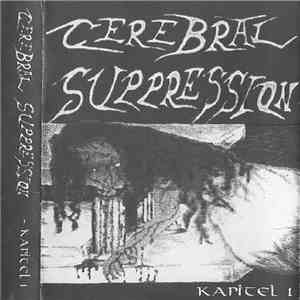 Cerebral Suppression - Kapitel 1 album flac