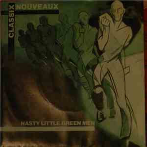 Classix Nouveaux - Nasty Little Green Men album flac