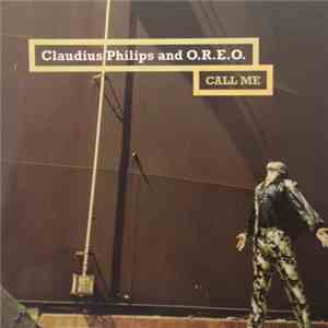 Claudius Philips and O.R.E.O. - Call Me album flac