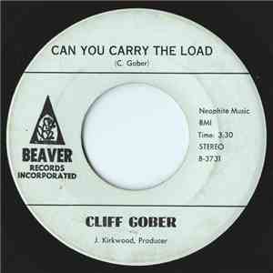 Cliff Gober - Can You Carry The Load / Put Our Love Together album flac