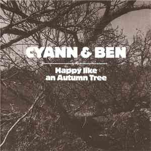 Cyann & Ben - Happy Like An Autumn Tree album flac