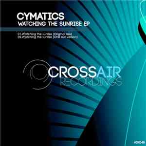 Cymatics - Watching The Sunrise EP album flac