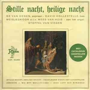 Dé van Oenen, David Hollestelle, Meisjeskoor o.l.v. Mees Van Huis aan het orgel: Stoffel van Viegen - Stille Nacht, Heilige Nacht album flac