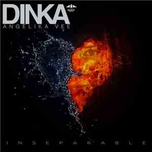 Dinka , Angelika Vee - Inseparable album flac