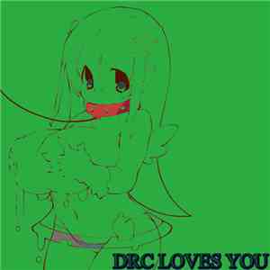 Disfigured Robot Child - DRC LOVES YOU album flac