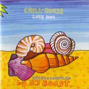 DJ Boost - Chill-House Love 2001 album flac