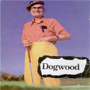 Dogwood - Good Ol' Daze album flac