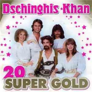 Dschinghis Khan - 20 Super Gold album flac
