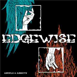 Edgewise - Angels & Addicts album flac