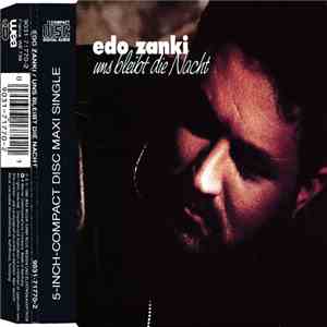 Edo Zanki - Uns Bleibt Die Nacht album flac