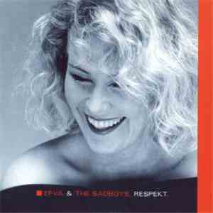 Efva & The Sadboys - Respekt album flac