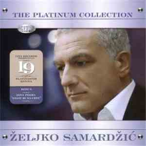 Željko Samardžić - The Platinum Collection album flac