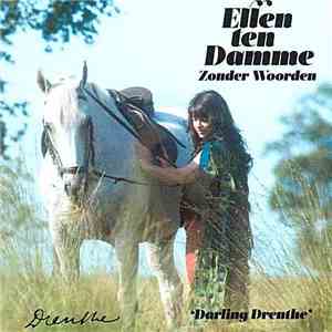 Ellen ten Damme - Zonder Woorden 'Darling Drenthe' album flac