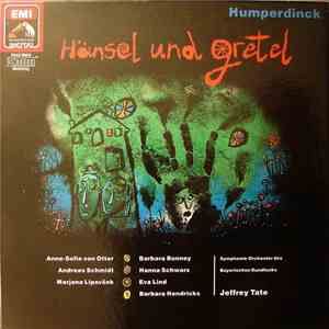 Engelbert Humperdinck , Jeffrey Tate - Hänsel Und Gretel album flac