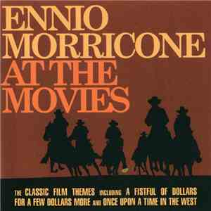 Ennio Morricone - At The Movies album flac