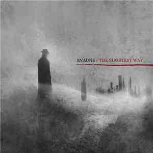 Evadne - The Shortest Way album flac