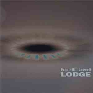 Fanu, Bill Laswell - Lodge album flac
