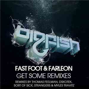 Fast Foot & Farleon - Get Some Remixes album flac