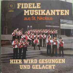 Fidele Musikanten Aus St. Nikolaus - Hier Wird Gesungen Und Gelacht album flac