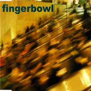 Fingerbowl - Fingerbowl album flac