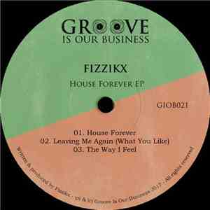 Fizzikx - House Forever EP album flac
