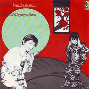 Frank Chickens - Fujiyama Mama / We Are Ninja album flac