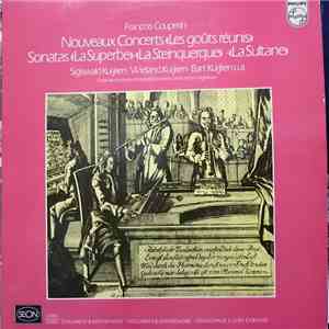 François Couperin - Sigiswald Kuijken • Wieland Kuijken • Bart Kuijken - Nouveaux Concerts «Les Goûts Réunis» / Sonatas «La Superbe» • «La Steinquerque» • «La Sultane» album flac