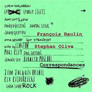 François Raulin, Stephan Oliva - Correspondances album flac