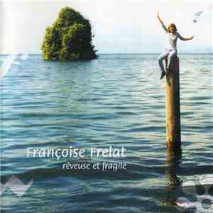 Françoise Frelat - Rêveuse Et Fragile album flac