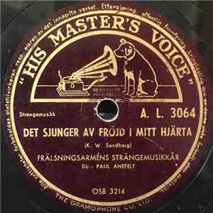 Frälsningsarméns Strängemusikkår / Gunvor Anefelt M. Frälsningsarméns Damkör - Det Sjunger Av Fröjd I Mitt Hjärta / Jag Tror På Den Gyllene Staden album flac