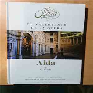 G. Verdi - Placido Domingo - Aida / El Nacimiento De La Opera album flac