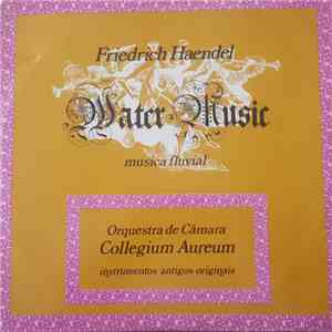 Georg Friedrich Händel - Water Music - Collegium Aereum album flac