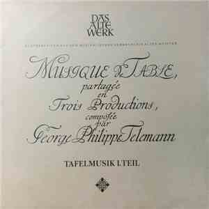 Georg Philipp Telemann - Frans Brüggen, Concerto Amsterdam, Gustav Leonhardt - Tafelmusik Teil I (Banquet-Music ∙ Musique De Table) album flac