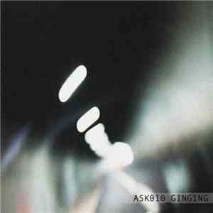 Ginging - ASK010 EP album flac