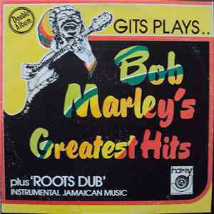 Gits - Plays Bob Marley's Greatest Hits album flac