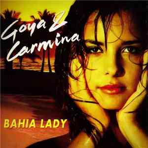 Goya & Carmina - Bahia Lady album flac