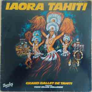 Grand Ballet De Tahiti - Direction : Gilles Hollande - Iaora Tahiti album flac