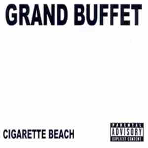 Grand Buffet - Cigarette Beach album flac