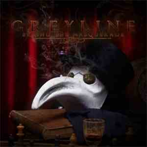 Greyline - Behind The Masquerade album flac