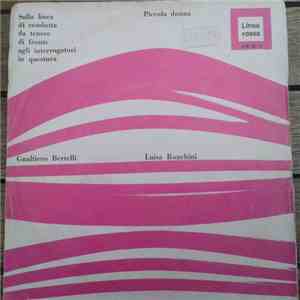 Gualtiero Bertelli / Luisa Ronchini - Sulla Linea Di Condotta Da Tenere Di Fronte Agli Interrogatori In Questura / Piccola Donna album flac