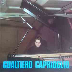 Gualtiero Caprioglio - Nelle Braccia Del Mondo album flac