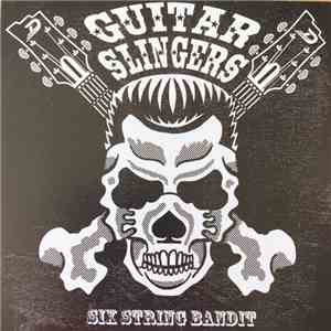 Guitar Slingers - Six String Bandit album flac