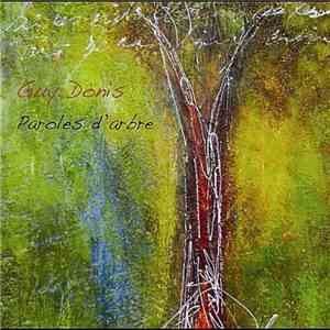 Guy Donis - Paroles D'Arbre album flac