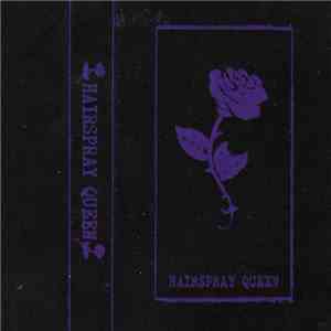 Hairspray Queen - Cassette album flac