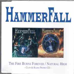 HammerFall - The Fire Burns Forever / Natural High (Club & Radio Promo CD) album flac