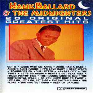 Hank Ballard & The Midnighters - 20 Original Greatest Hits album flac