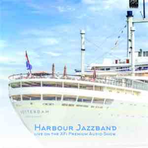 Harbour Jazz Band - Live On The XFi Premium Audio Show album flac