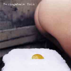 Heliogabale - Yolk album flac