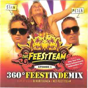 Het Feestteam - 360˚ Feest In De Mix Episode 1 album flac